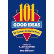 101 Good Ideas : How to Improve Just About Any Process